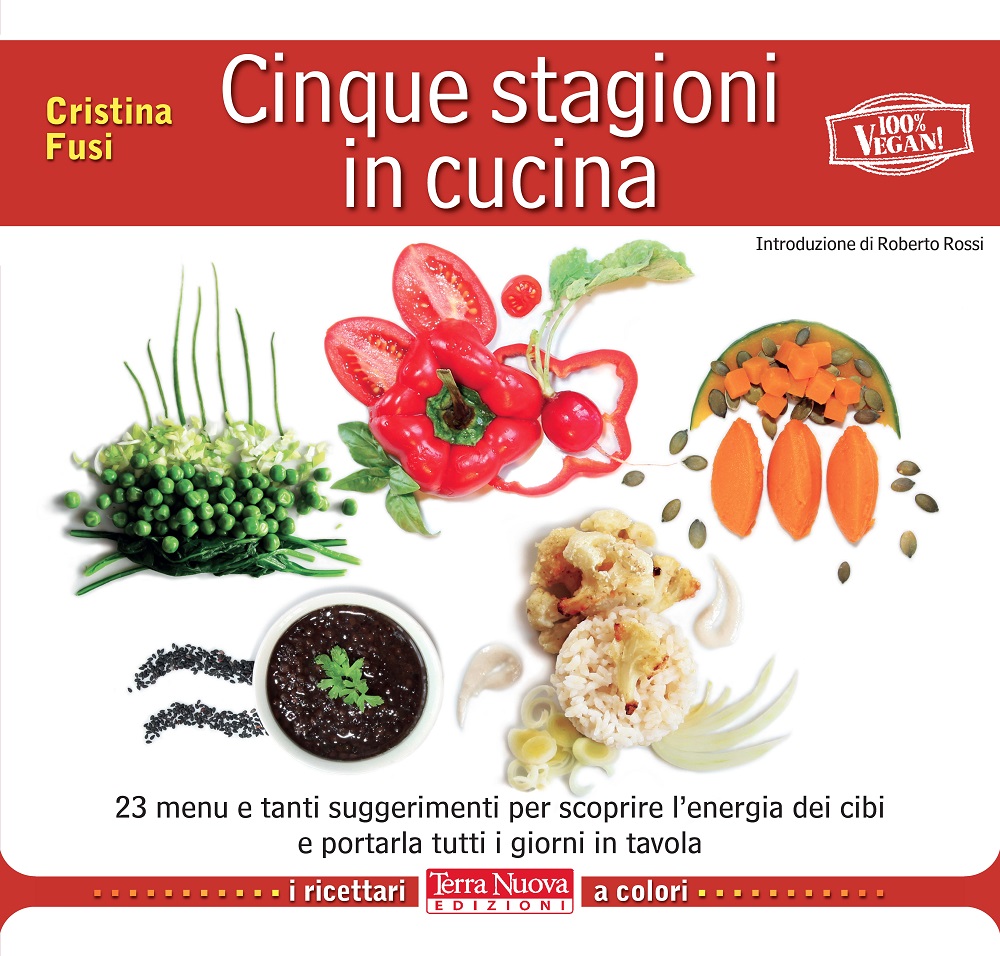 Cinque stagioni in cucina: il ricettario