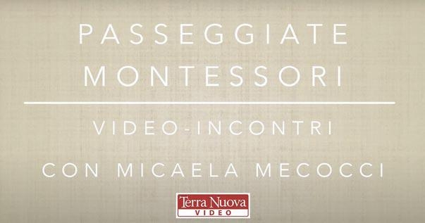 «Passeggiate Montessori»: dieci video-incontri gratuiti per approfondire questo approccio educativo