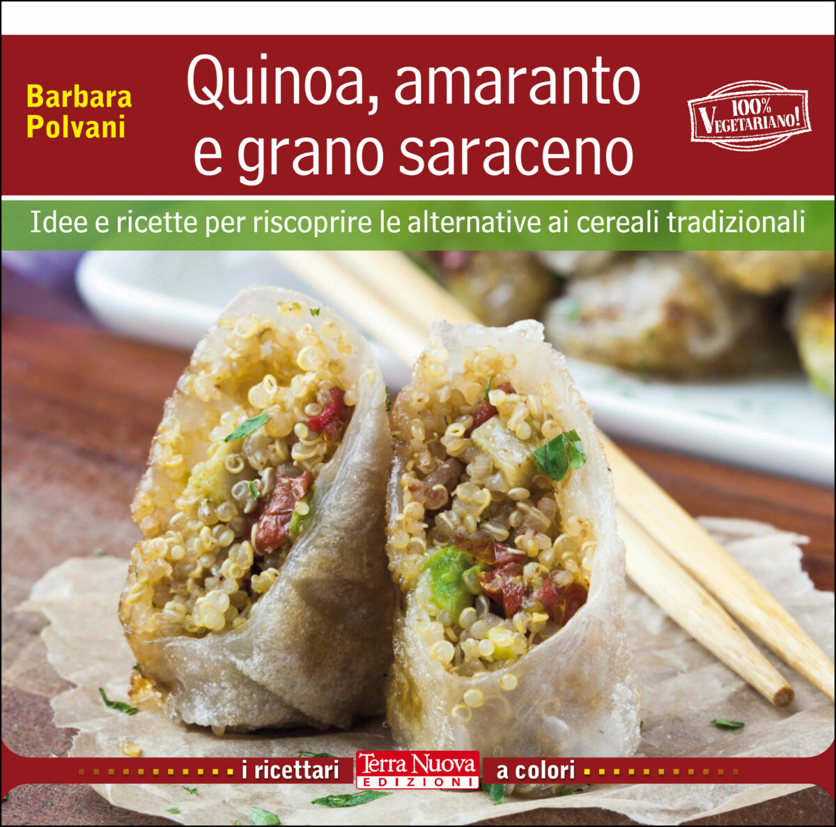 Ricettario "Quinoa, amaranto e grano saraceno"