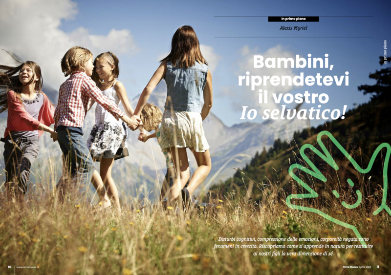 Bambini riprendervi il vostro io selvatico! outdoor educazione e pedagogia della selva e del selvatico