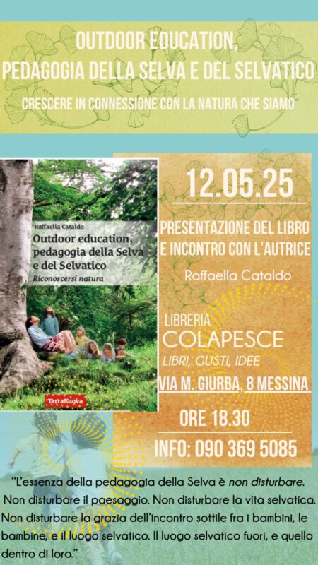 Pedagogia della Selva e del Selvatico: Raffaella Cataldo a Messina