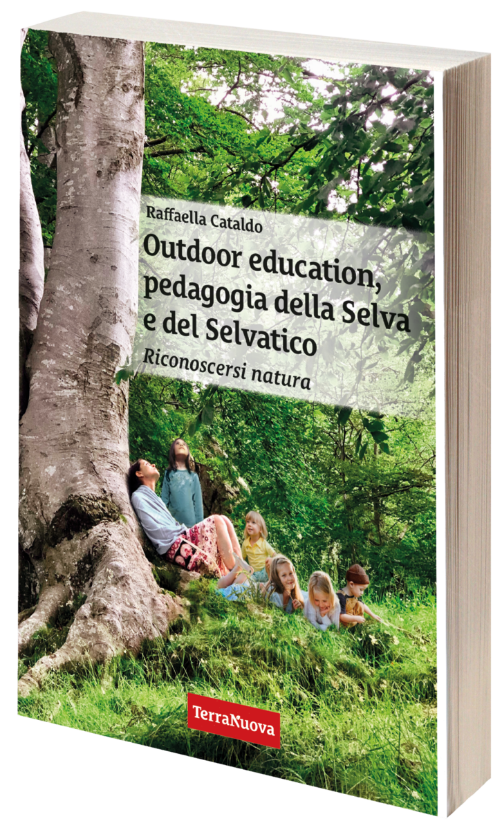 "Outdoor education pedagogia della Selva e del Selvatico"