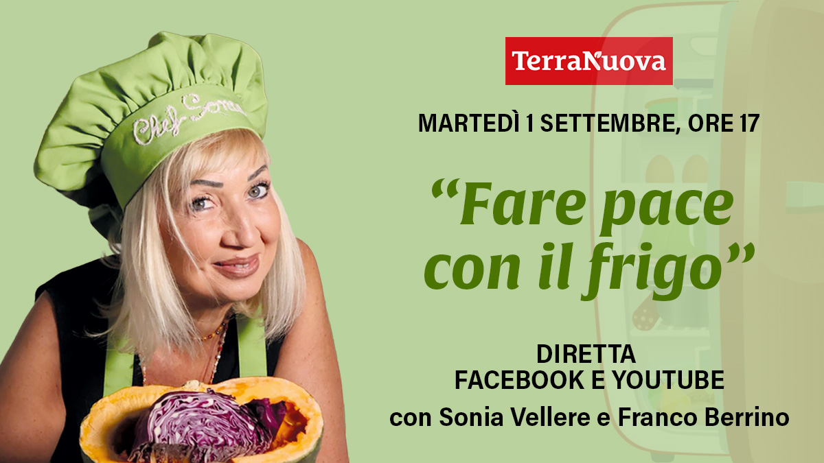 Fare pace con il frigo: diretta con Sonia Vellere e Franco Berrino